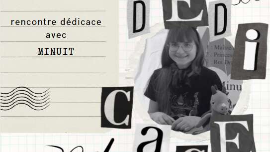 Rencontre et dédicace avec l'autrice Minuit