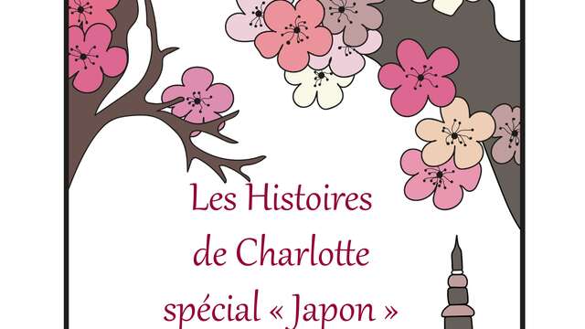 Les Histoires de Charlotte spécial "Japon"