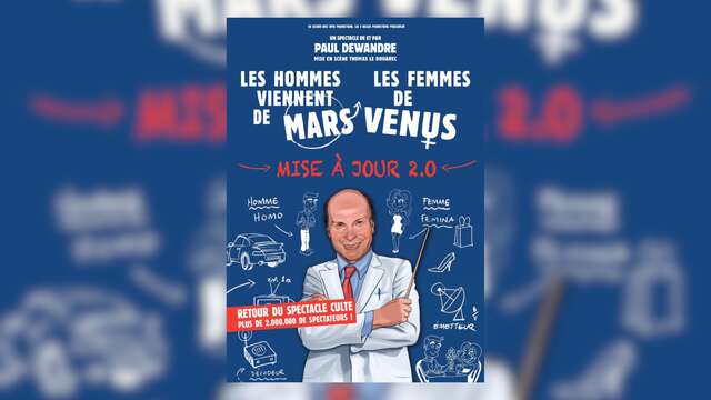 Humour : Paul Dewandre - Les hommes viennent de Mars, les femmes de Vénus MAJ 2.0 | Théâtre Galli