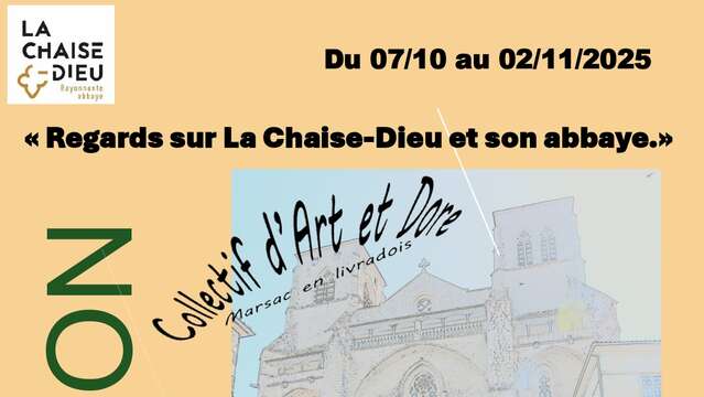 Exposition "Regards sur La Chaise-Dieu et son abbaye"