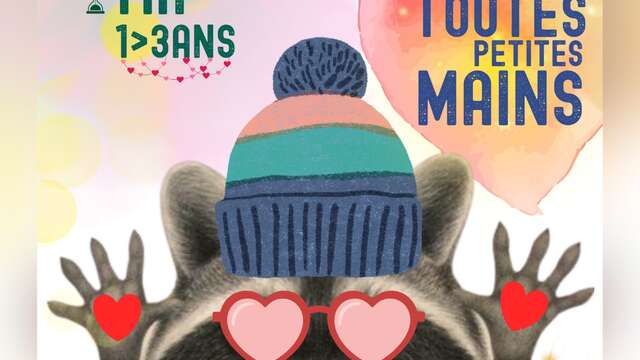 Histoires et ateliers créatifs : Les toutes p'tites mains