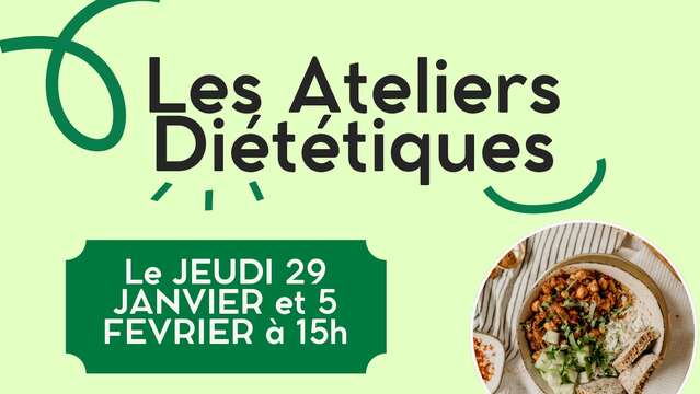 Les ateliers diététiques