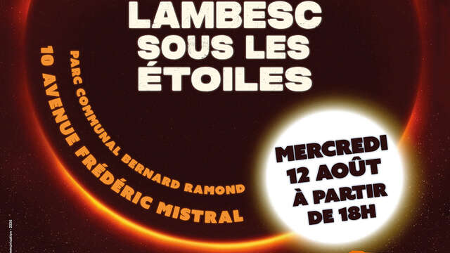 Lambesc sous les étoiles - SPÉCIAL ÉCLIPSE SOLAIRE