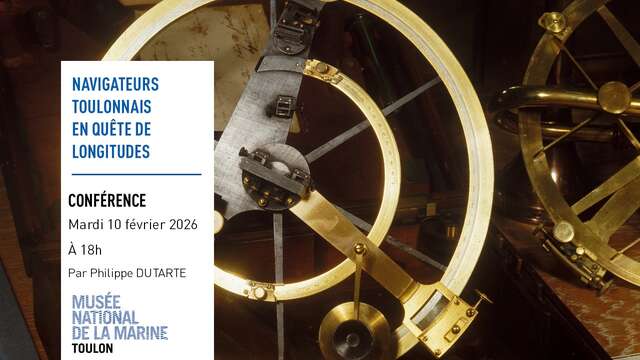 Conférence - Navigateurs Toulonnais en quête des longitudes
