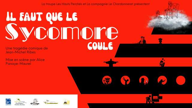 Spectacle "Il faut que le Sycomore coule" par la troue des Haut-Perchés