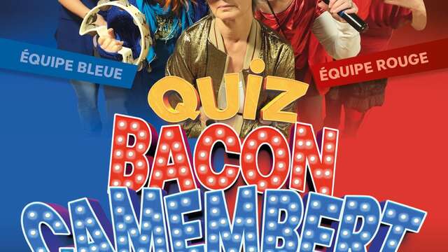 Spectacle musical "Quiz bacon camembert"