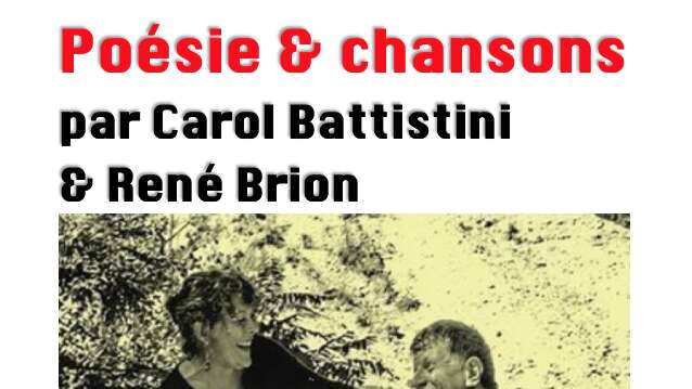 Trait de Caractères présente Poésie et chansons par Carol Battistini et René Brion