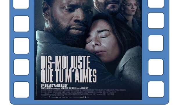 Cinéma Valdeblore "Dis-moi juste que tu m'aimes"