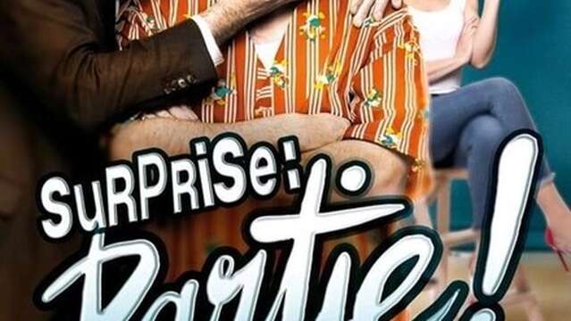 Surprise partie !