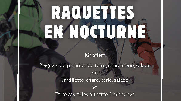 Snowshoeing by night and dinner at La Duche