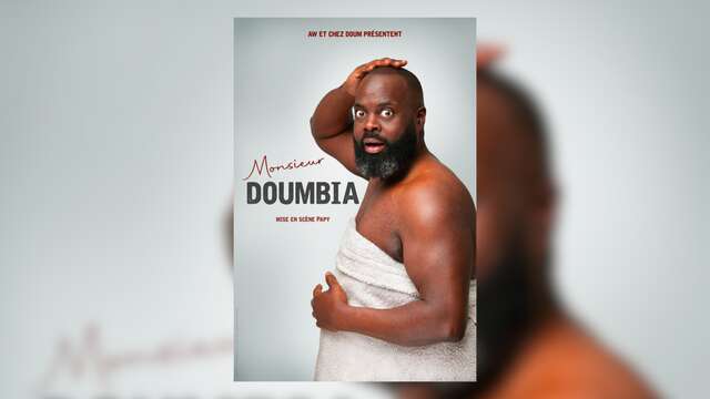 Humour : Issa Doumbia, Monsieur Doumbia | Théâtre Galli