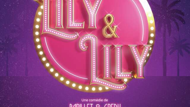 Théâtre - Michèle Bernier et Francis Perrin "Lily et Lily"