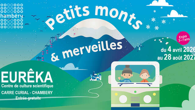 Exposition 3-7 ans  : Petits monts et merveilles
