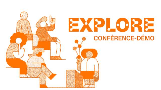 Explore 2025 : des conférences-démo à la Fabulerie