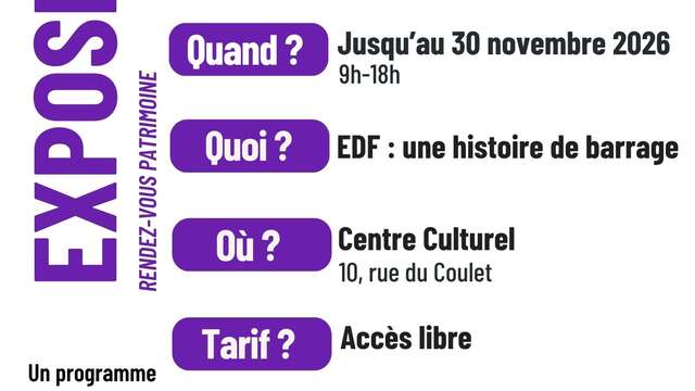 Exposition EDF : du besoin d'eau à la construction du barrage