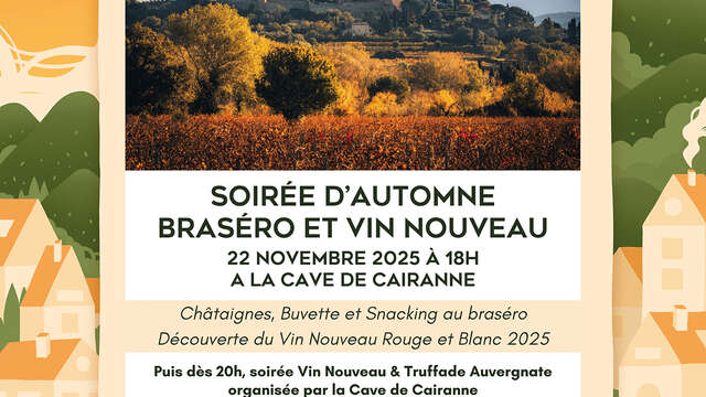 Autumn Evening, Braséro and Vin Nouveau - Les Automnales en Vaison Ventoux