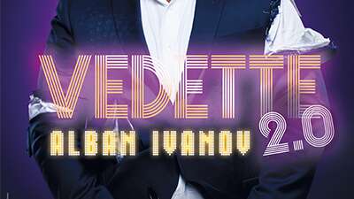 Spectacle - Alban Ivanov « Vedette 2.0 »