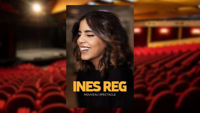 Humour : Inès Reg - On est ensemble