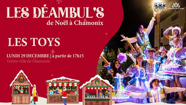 Les Déambul's de Noël - « Les Toys »