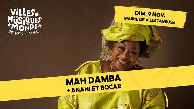 Villes des Musiques du Monde - Mah Damba + Anahi and Bocar