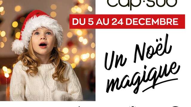 Un Noël magique à Cap Sud
