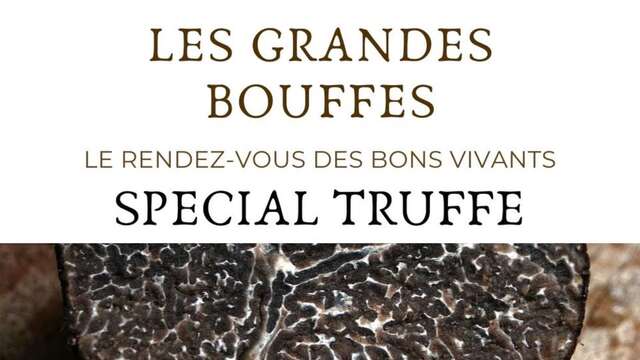 Les Grandes Bouffes 'Spécial Truffe' - Mas des Escarades