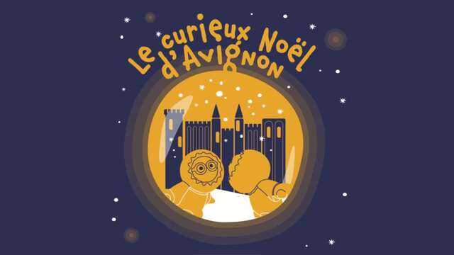 Le Curieux Noël d'Avignon