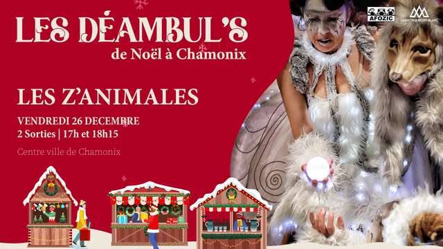 Les Déambul's de Noël – « Les Z’animales »
