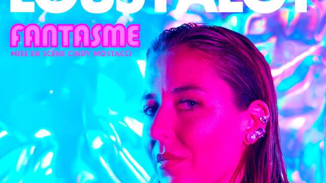 Spectacle :  Sophie Loustalot - Fantasme