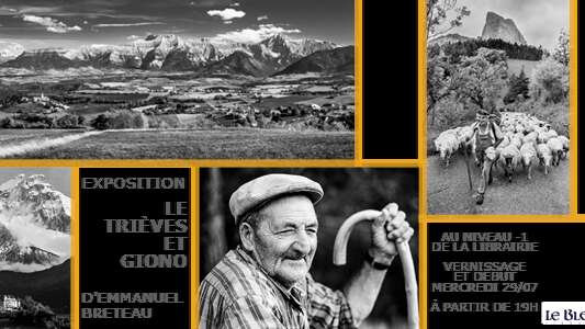 Exposition photos : « Le Trièves et Giono » au Bleuet