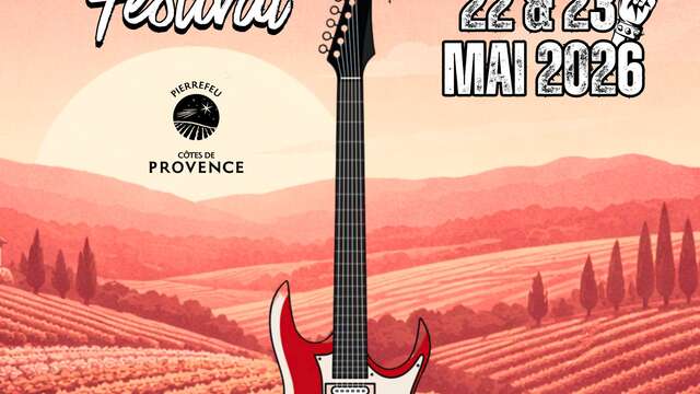 Rock'n Wine Festival mit den Winzern der Côtes de Provence Pierrefeu