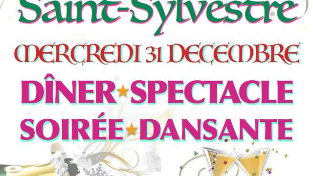 Dîner spectacle & soirée dansante St-Sylvestre au Gîte 05