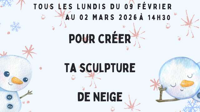 Atelier sculpture de neige