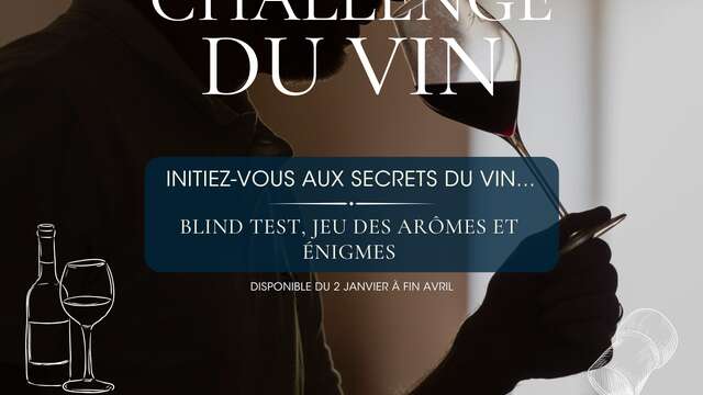 Challenge - Initiez-vous aux secrets du vin -  Château Astros