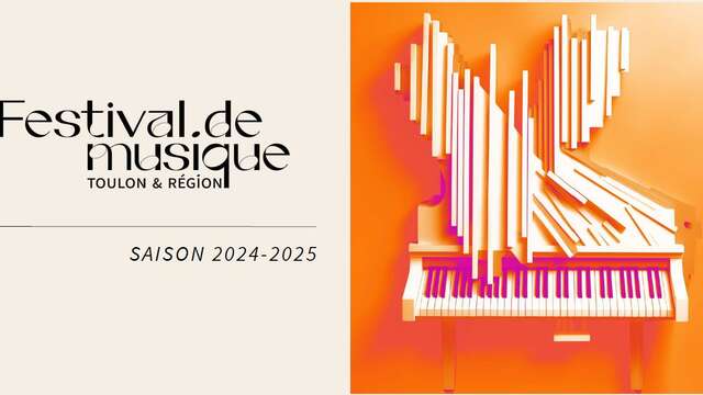 Festival de Musique Toulon & région - Saison 2024-2025