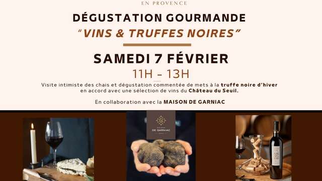Atelier gourmand “Vins & Truffes noires” au Château du Seuil