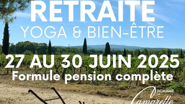 Retraite Yoga & Bien-Être au domaine de la Camarette