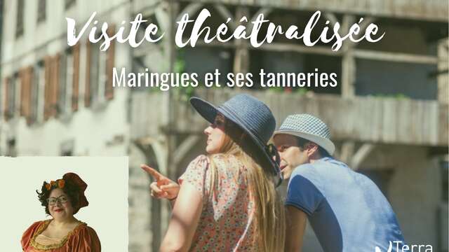 Les visites théâtralisées : Maringues et ses tanneries !