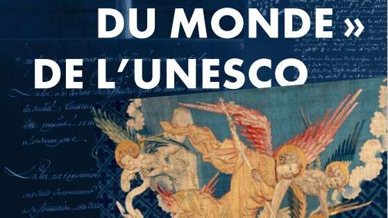 La "Mémoire du Monde" de L'Unesco - L'Humanité révélée pour l'Histoire