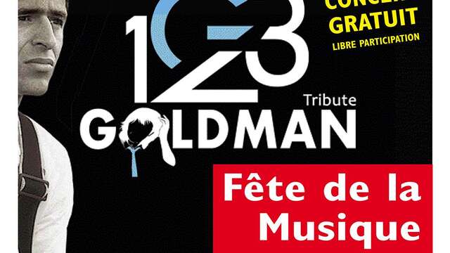 Concert 1 2 3 Goldman Tribute pour la Fête de la musique