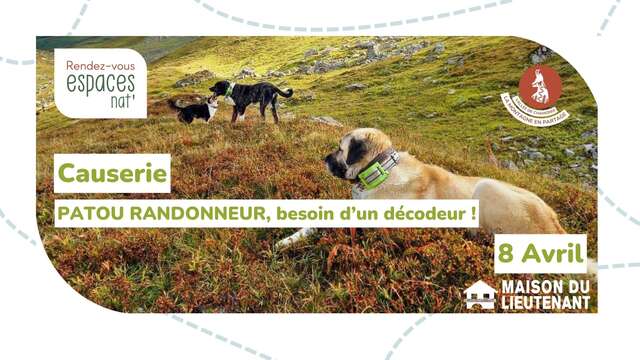 Causerie : "Patou randonneur, besoin d'un décodeur"