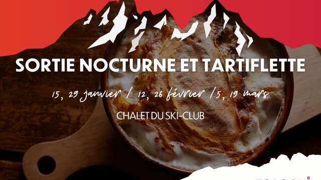 Sortie nocturne et tartiflette