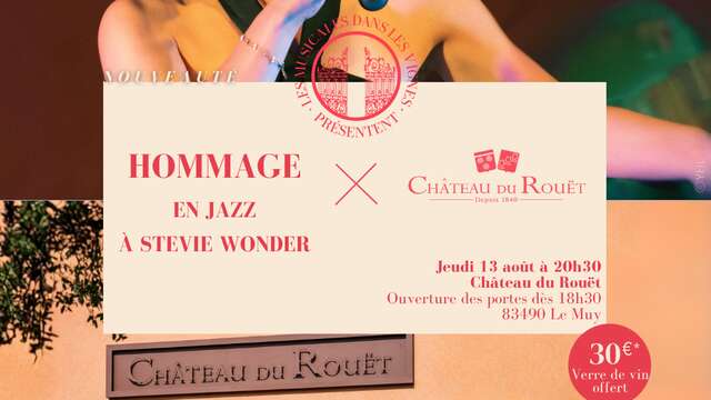 Les Musicales dans les Vignes - Château du Rouët - Hommage en jazz à Stevie Wonder