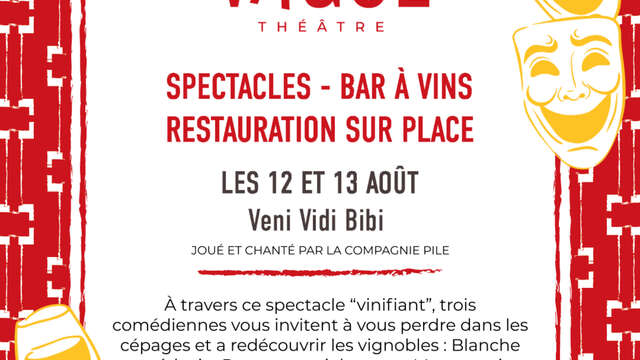 Soirées théâtre à Figuière : Veni Vidi Bibi