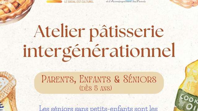 Atelier pâtisserie intergénérationnel : parents-enfants et séniors