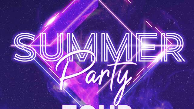 Summer Party Tour #2 !