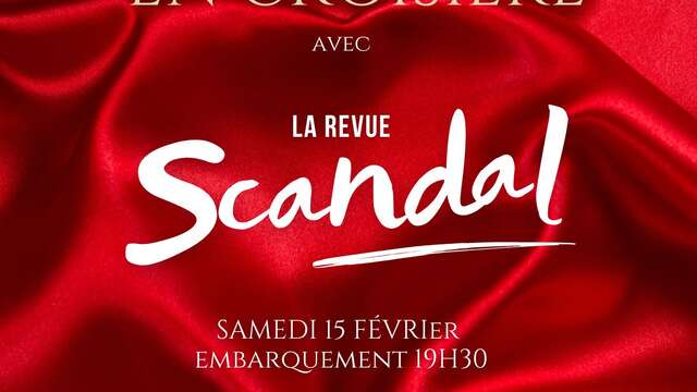 SCANDAL - SOIREE SAINT VALENTIN