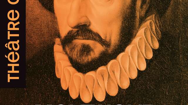 Théâtre - Montaigne, les Essais