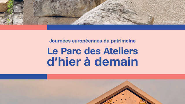 Visite commentée / Le Parc des Ateliers : d’hier à demain