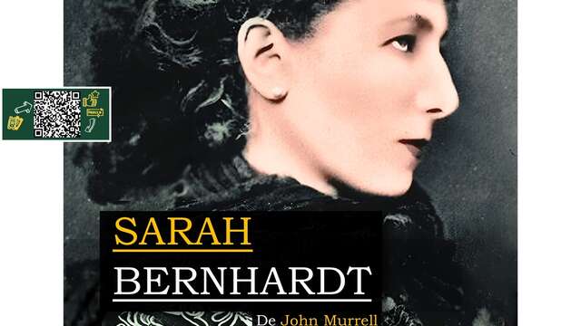 Spectacle "Sarah Bernhardt, la divine"